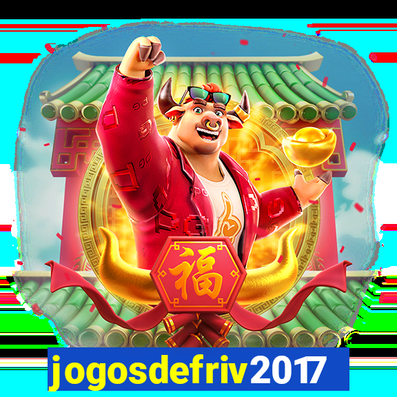 jogosdefriv2017