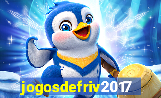 jogosdefriv2017