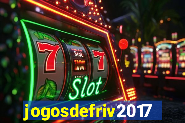 jogosdefriv2017