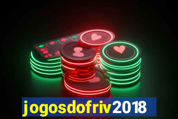 jogosdofriv2018
