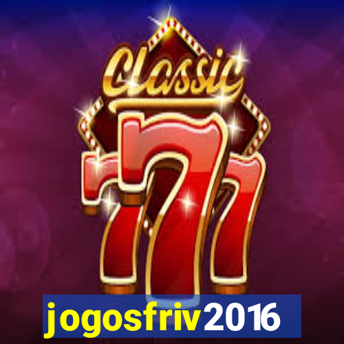 jogosfriv2016