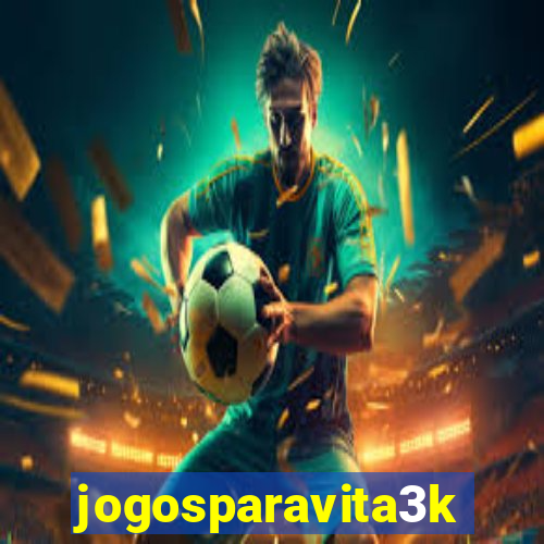 jogosparavita3k