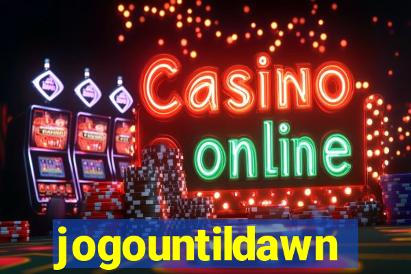 jogountildawn