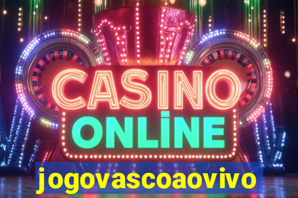 jogovascoaovivo