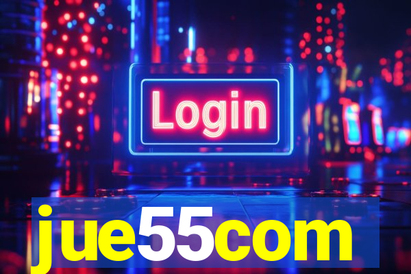 jue55com