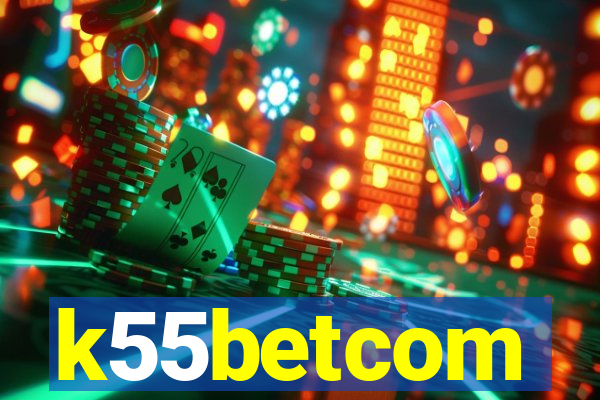 k55betcom