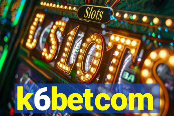 k6betcom