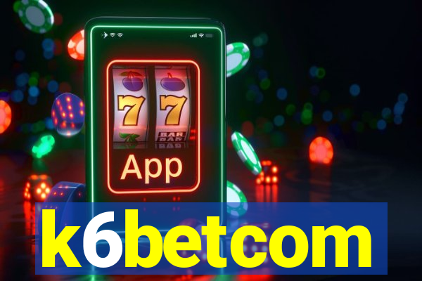 k6betcom