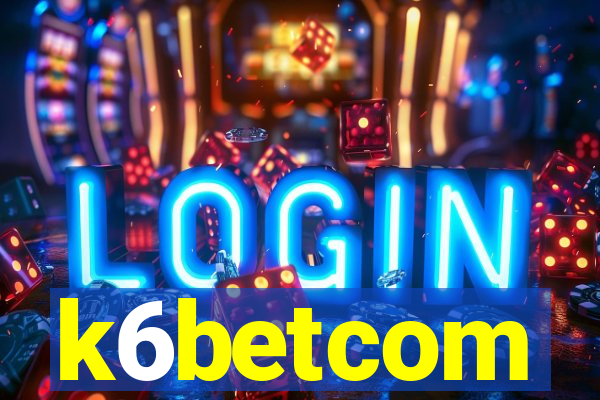 k6betcom