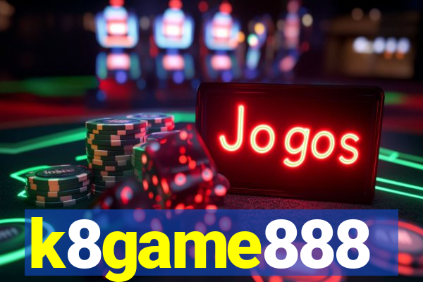 k8game888