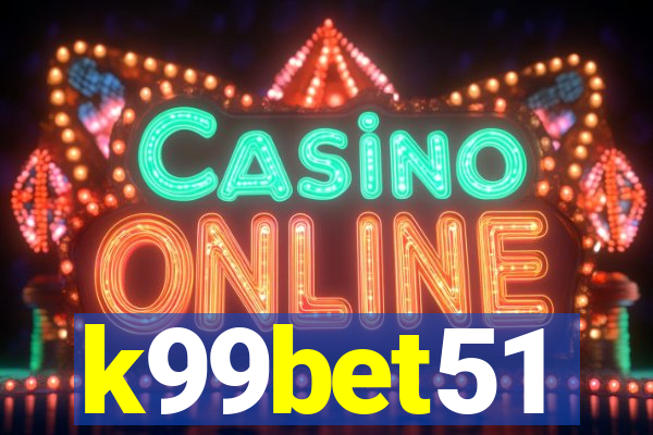 k99bet51