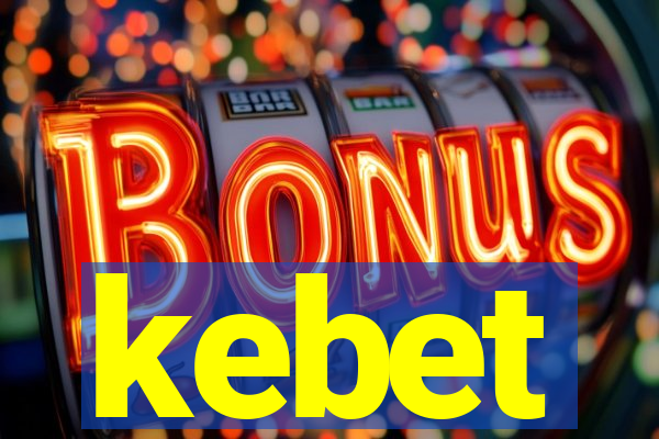 kebet