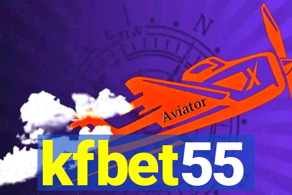 kfbet55
