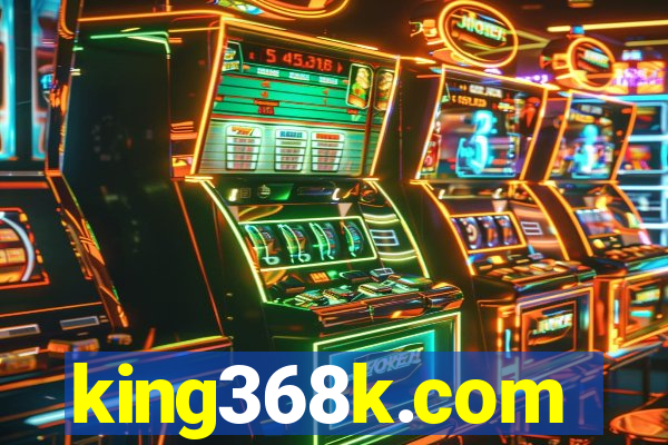 king368k.com