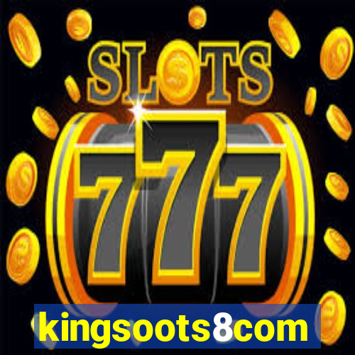 kingsoots8com