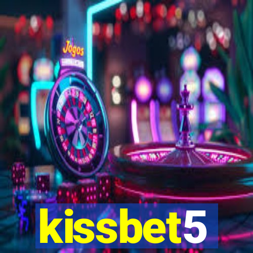 kissbet5