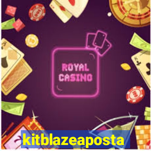 kitblazeaposta