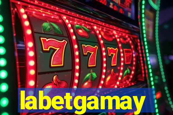 labetgamay