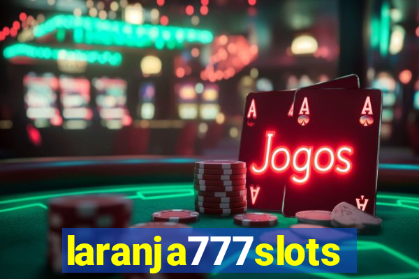 laranja777slots.com