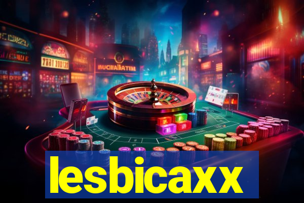 lesbicaxx