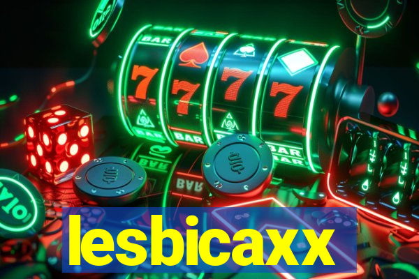 lesbicaxx