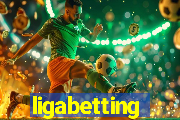 ligabetting