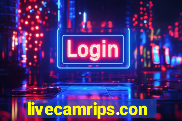 livecamrips.con