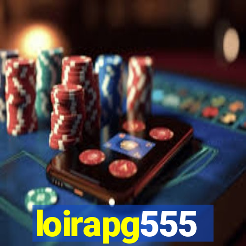 loirapg555