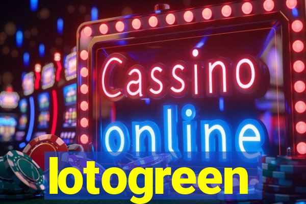 lotogreen