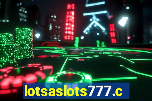 lotsaslots777.com