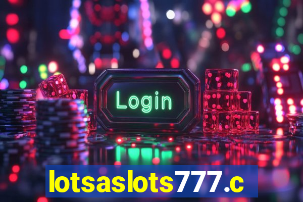 lotsaslots777.com