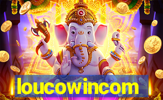 loucowincom