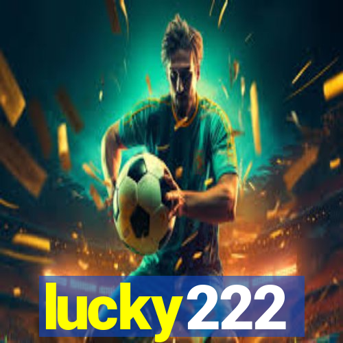 lucky222