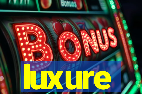 luxure