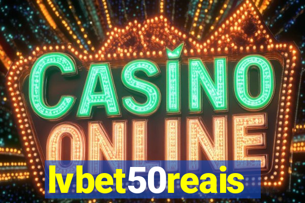 lvbet50reais