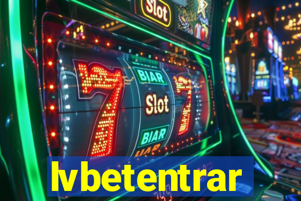 lvbetentrar