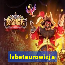lvbeteurowizja