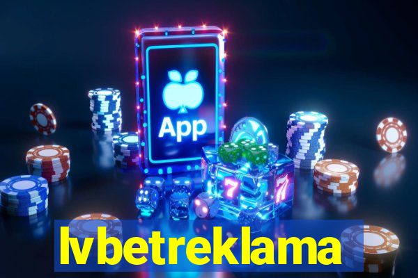 lvbetreklama