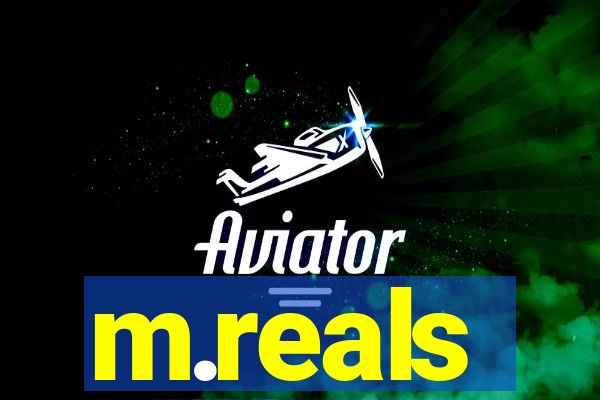 m.reals