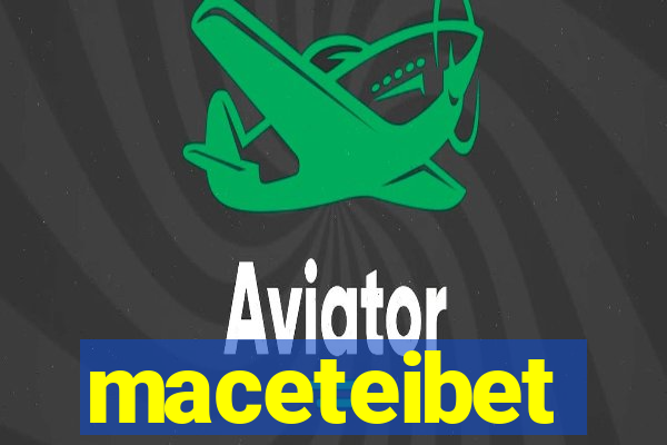 maceteibet