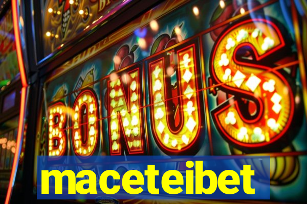 maceteibet
