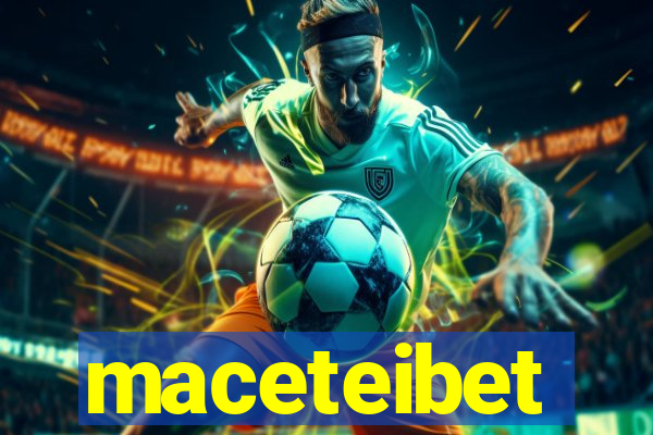 maceteibet