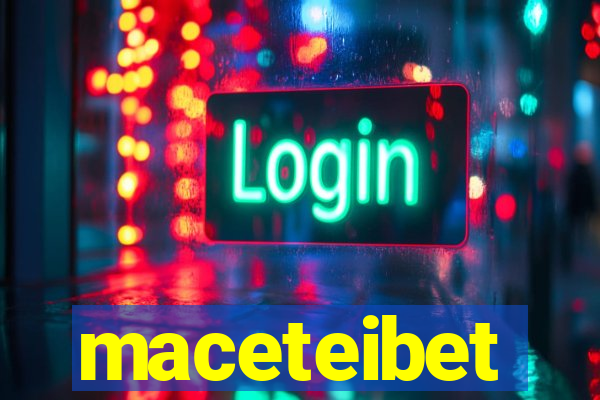 maceteibet