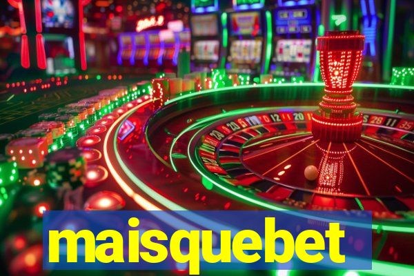 maisquebet
