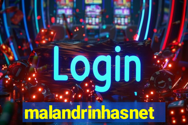 malandrinhasnet