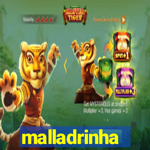 malladrinha