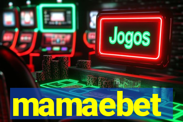 mamaebet