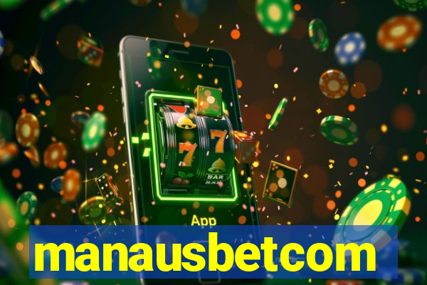 manausbetcom