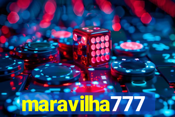 maravilha777
