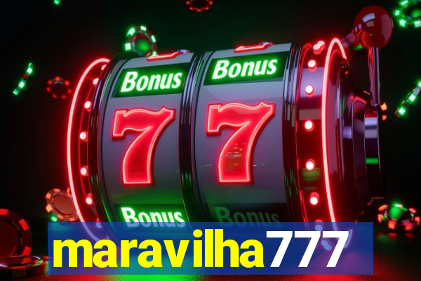 maravilha777